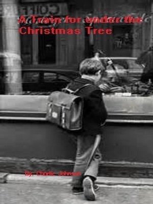 cover image of A Train For Under the Christmas Tree